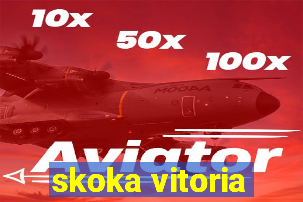 skoka vitoria